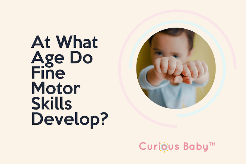 At What Age Do Fine Motor Skills Develop?