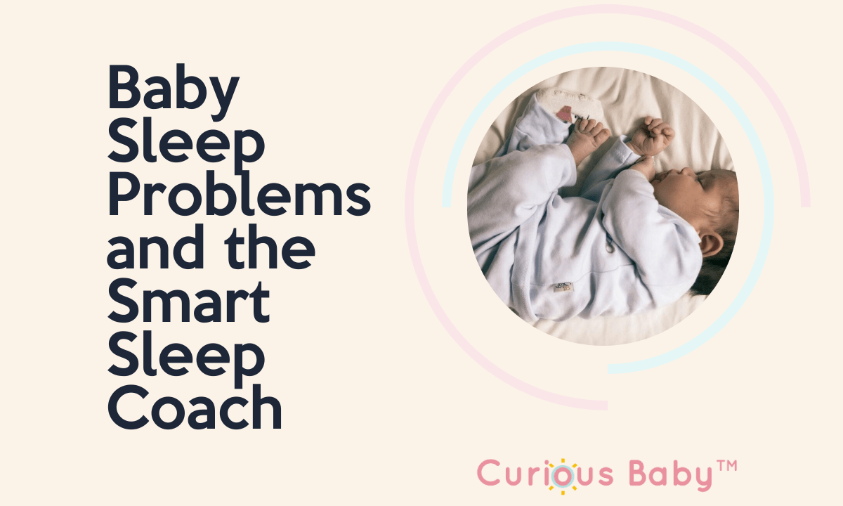 Baby Sleep Problems and the Smart Sleep Coach - Curious Baby Cards