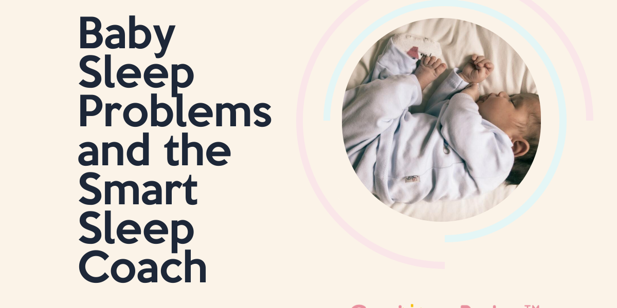 Baby Sleep Problems and the Smart Sleep Coach