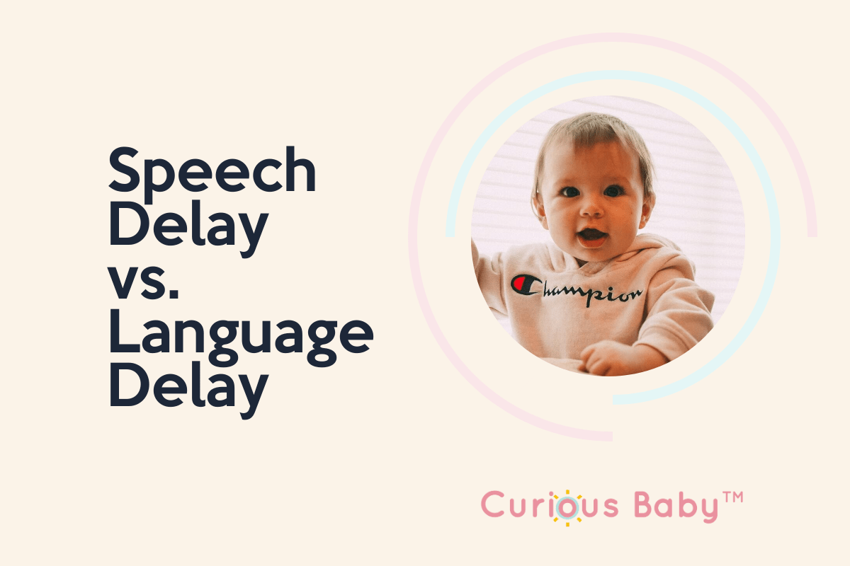 Speech Delay vs. Language Delay: What's the Difference? - Curious Baby Cards