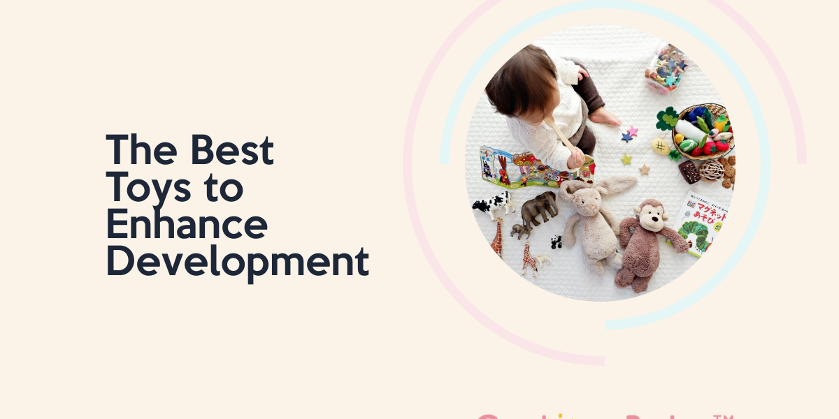 Best Toys to Enhance Infant and Toddler Development