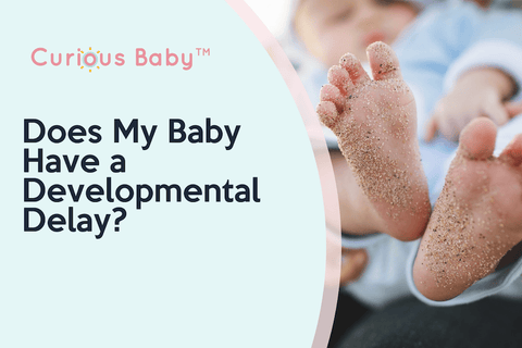 Does My Baby Have a Developmental Delay?