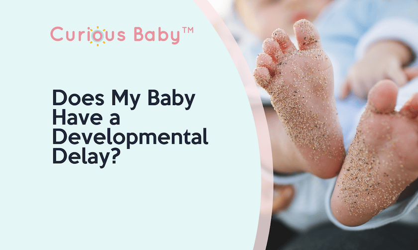 Does My Baby Have a Developmental Delay?