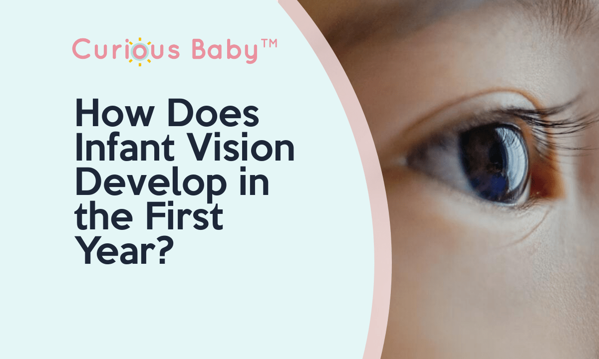 How Does Infant Vision Develop in the First Year? - Curious Baby Cards
