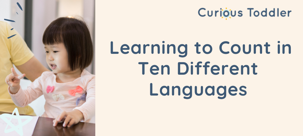 Toddlers: Learning to Count in Ten Different Languages
