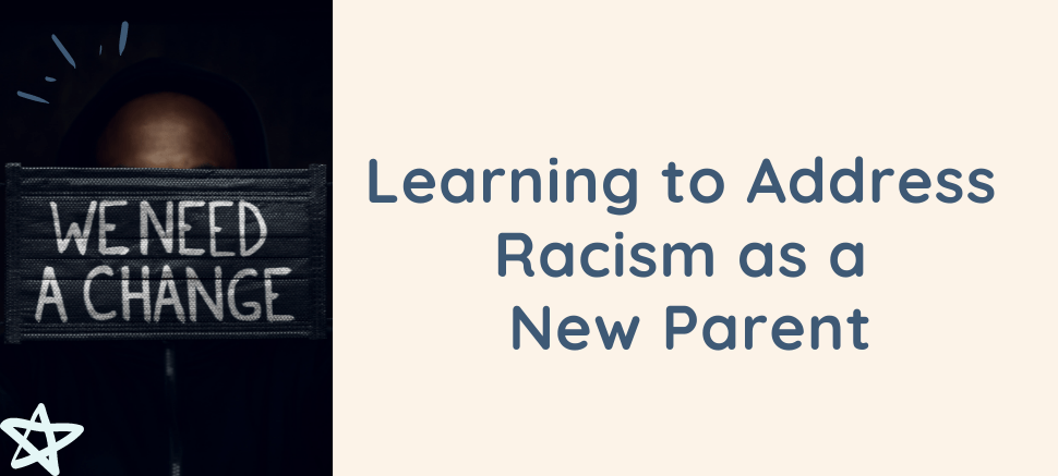Learning to Address Racism as a New Parent - Curious Baby Cards