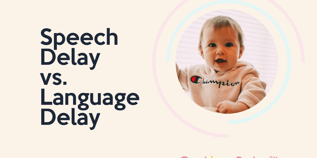 Speech Delay vs. Language Delay: What's the Difference? - Curious Baby Cards