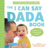 The I Can Say Dada Book: A My First Learn-to-Talk Book