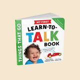 My First Learn-to-Talk Book: Things That Go: Written by an Early Speech Expert!