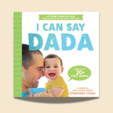 The I Can Say Dada Book: A My First Learn-to-Talk Book